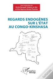 Regards Endogènes Sur L'État Au Congo-Kinshasa