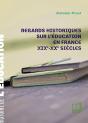Regards Historiques Sur L'Éducation En France Xixe-Xxe Siècles - Preview