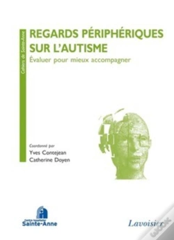 Capa do artigo Regards Périphériques Sur L'Autisme ; Évaluer Pour Mieux Accompagner