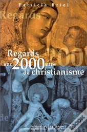 Regards Sur 2000 Ans De Christianisme