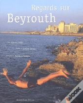 Regards Sur Beyrouth