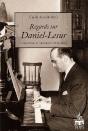 Regards Sur Daniel-Lesur ; Compositeur Et Humaniste (1908-2002) - Preview