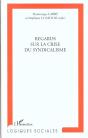 Regards Sur La Crise Du Syndicalisme - Preview