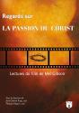 Regards Sur La Passion Du Christ ; Lectures Du Film De Mel Gibson - Preview