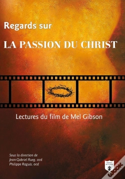 Capa do artigo Regards Sur La Passion Du Christ ; Lectures Du Film De Mel Gibson
