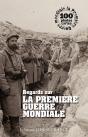 Regards Sur La Première Guerre Mondiale - Preview