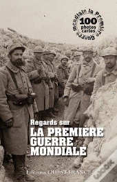 Regards Sur La Première Guerre Mondiale