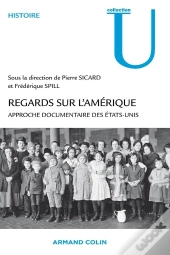 Regards Sur L'Amérique ; Approche Documentaire Des Etats-Unis