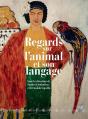 Regards Sur L'Animal Et Son Langage - Preview