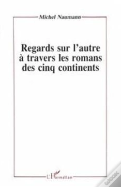 Capa do artigo Regards Sur L'Autre À Travers Les Romans Des Cinq Continents
