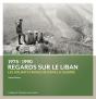 Regards Sur Le Liban ; 1975-1990 : Les Soldats Français Dans La Guerre - Preview