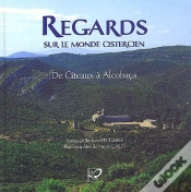 Capa do artigo Regards Sur Le Monde Cistercien ; De Cîteaux À Alcobaça