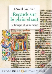Regards Sur Le Plain-Chant - La Liturgie Et Sa Musique