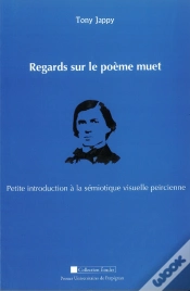 Capa do artigo Regards Sur Le Poème Muet ; Petite Introduction À La Sémiotique Visuelle Peircienne
