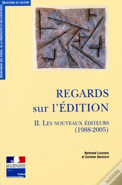 Capa do artigo Regards Sur L'Édition T.2 : Les Nouveaux Éditeurs (1988-2005)