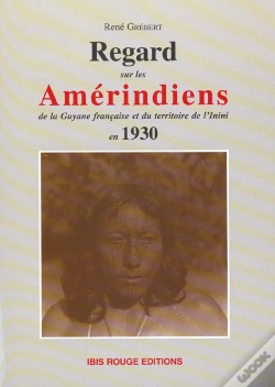 Capa do artigo Regards Sur Les Amerindiens De La Guyane Francaise Et Du Territoire De L'Inini En 1930