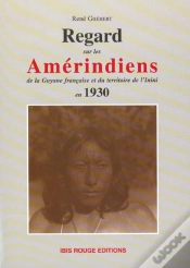 Capa do artigo Regards Sur Les Amerindiens De La Guyane Francaise Et Du Territoire De L