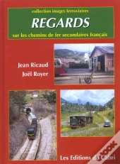 Regards Sur Les Chemins De Fer Secondaires Francais