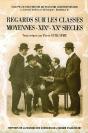 Regards Sur Les Classes Moyennes, Xixe Et Xxe Siecles - Preview