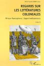 Regards Sur Les Littératures Coloniales T.2 ; Afrique Francophone : Approfondissements - Preview