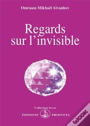 Regards Sur L'Invisible