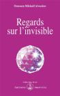 Regards Sur L'Invisible - Preview
