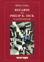 Regards Sur Philip K. Dick (Nouvelle Édition) : Le Kalédickoscope - Preview