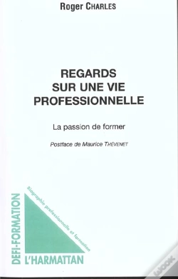 Capa do artigo Regards Sur Une Vie Professionnelle ; La Passion De Former