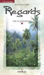 Regards ; Une Vie Polynesienne - Preview