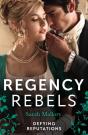 Regency Rebels: Defying Reputations - Preview