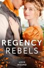 Regency Rebels: Love Bound - Preview