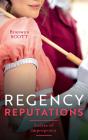 Regency Reputations: Ladies Of Impropriety - Preview