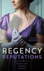 Regency Reputations: Saints And Sinners - Preview