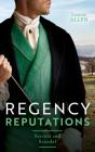 Regency Reputations: Secrets And Scandal - Preview