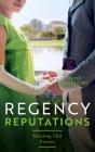 Regency Reputations: Settling Old Scores - Preview
