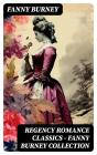 Regency Romance Classics – Fanny Burney Collection - Preview