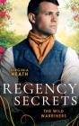 Regency Secrets: The Wild Warriners - Preview