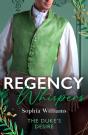 Regency Whispers: The Duke'S Desire - Preview