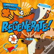 Regenerate!