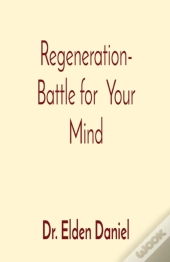 Regeneration- Battle For  Your Mind