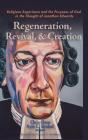 Regeneration, Revival, And Creation - Preview
