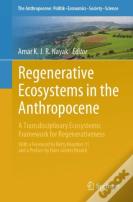 Regenerative Ecosystems In The Anthropocene