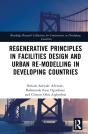 Regenerative Principles In Facilities Design And Urban Re-Modeling In Developing Countries - Preview
