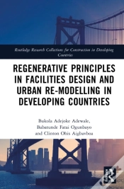 Capa do artigo Regenerative Principles In Facilities Design And Urban Re-Modeling In Developing Countries