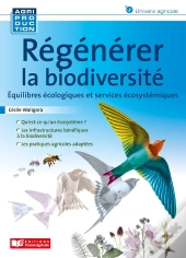 Régénérer La Biodiversité : Équilibres Écologiques Et Services Écosystémiques