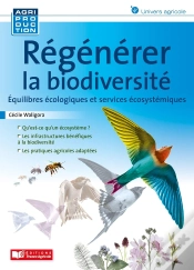 Capa do artigo Régénérer La Biodiversité : Équilibres Écologiques Et Services Écosystémiques