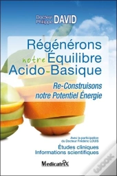 Regenerons Notre Equilibre Acido-Basique