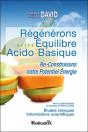 Régénérons Notre Équilibre Acido-Basique : Re-Construisons Notre Potentiel Énergie - Preview