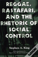 Reggae, Rastafari, And The Rhetoric Of Social Control