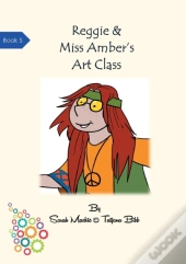 Reggie & Miss Amber'S Art Class